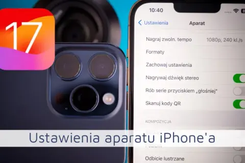 Jak ustawić aparat w iPhone 13, aby uniknąć słabych zdjęć