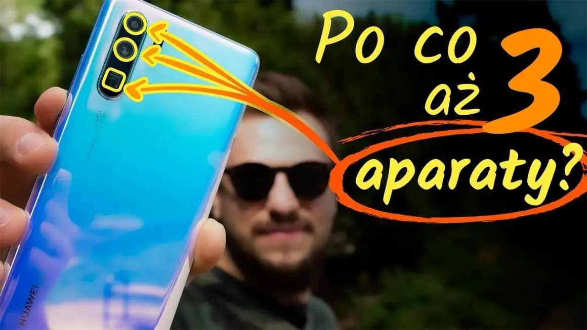 Po co 3 aparaty w telefonie? Odkryj ich niezwykłe możliwości